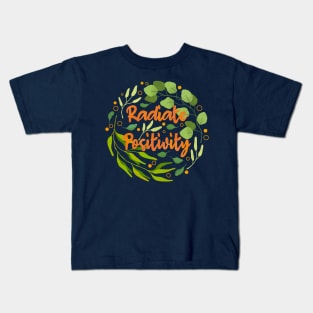 Radiate Positivity Always Kids T-Shirt